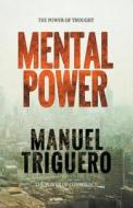 Mental Power di Manuel Triguero edito da Manuel Triguero