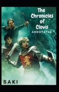 The Chronicles Of Clovis Annotated di . Saki . edito da Independently Published
