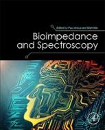 Bioimpedance And Spectroscopy edito da Elsevier Science Publishing Co Inc