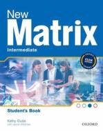 New Matrix: Intermediate: Student's Book di Kathy Gude, Jane Wildman, Michael Duckworth, Jayne Wildman edito da Oxford University Press