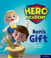 Hero Academy: Oxford Level 4, Light Blue Book Band: Ben's Gift di Tony Bradman edito da Oxford University Press