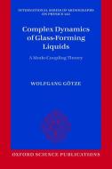 Complex Dynamics of Glass-Forming Liquids di Wolfgang G¿tze edito da OUP Oxford