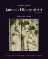 Janson's History of Art Portable Edition Book 2: The Middle Ages Plus Myartslab with Etext -- Access Card Package di Penelope J. E. Davies, Walter B. Denny, Frima Fox Hofrichter edito da Pearson