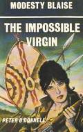 Impossible Virgin di Peter O'Donnell edito da Profile Books Ltd