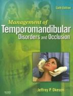 Management of Temporomandibular Disorders di Jeffrey P. Okeson edito da Mosby