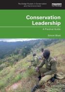 Conservation Leadership di Simon Black edito da Taylor & Francis Ltd