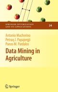 Data Mining in Agriculture di Antonio Mucherino, Petraq Papajorgji, Panos M. Pardalos edito da SPRINGER NATURE