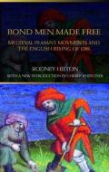 Bond Men Made Free di Rodney Hilton edito da Taylor & Francis Ltd