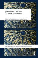 Japan and Britain at War and Peace di Hugo Dobson edito da Routledge