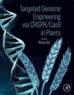 Targeted Genome Engineering Via Crispr/Cas9 in Plants edito da Elsevier Science