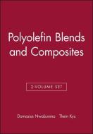 Polyolefin Blends and Composites di Domasius Nwabunma edito da Wiley-Blackwell