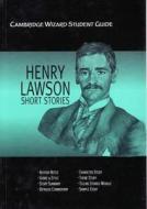 Cambridge Wizard Student Guide Henry Lawson Short Stories di Richard Mcroberts edito da Cambridge University Press