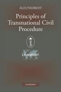 Principles of Transnational Civil Procedure di Unidroit, American Law Institute edito da Cambridge University Press
