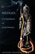 Nichijo: The Testimony of John Provoo di John Oliver edito da John Oliver