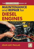 AC Maintenance and Repair Manual for Diesel Engines di Jean-Luc Pallas edito da Bloomsbury Publishing PLC