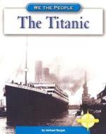 The Titanic di Michael Burgan edito da Compass Point Books