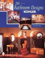 20th Century Bathroom Design by Kohler di Tina Skinner edito da Schiffer Publishing Ltd