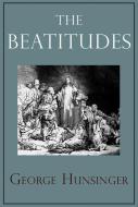 The Beatitudes di George Hunsinger edito da PAULIST PR