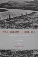 Two Dreams in One Bed di Hyun Ok Park edito da Duke University Press Books