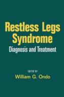 Restless Legs Syndrome: Diagnosis and Treatment edito da INFORMA MEDICAL