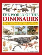 World of the Dinosaurs di Dougal Dixon edito da Anness Publishing