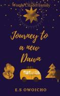 Journey To A New Dawn II di Owoicho Edoh Stephen Owoicho edito da Blurb