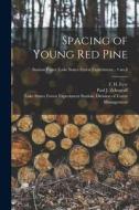 Spacing of Young Red Pine; no.8 edito da LIGHTNING SOURCE INC
