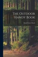The Outdoor Handy Book di Daniel Carter Beard edito da LEGARE STREET PR