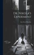 Dr. Nikola's Experiment di Guy Newell Boothby edito da LEGARE STREET PR