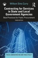 Contracting For Services In State And Local Government Agencies di William Sims Curry edito da Taylor & Francis Ltd