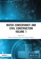 Water Conservancy And Civil Construction Volume 1 edito da Taylor & Francis Ltd