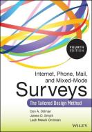 Internet, Phone, Mail, and Mixed-Mode Surveys di Don A. Dillman, Jolene D. Smyth, Leah Melani Christian edito da Wiley John + Sons