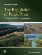 The Regulation of Peace River di Michael Church edito da Wiley-Blackwell