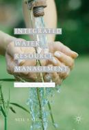 Integrated Water Resource Management di Neil S. Grigg edito da Palgrave Macmillan UK