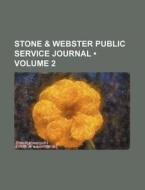 Stone & Webster Public Service Journal (volume 2) di Books Group edito da General Books Llc