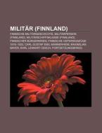 Militär (Finnland) di Quelle Wikipedia edito da Books LLC, Reference Series