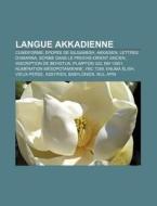 Langue Akkadienne: Cun Iforme, Pop E De di Livres Groupe edito da Books LLC, Wiki Series