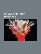 Rocks and Rock Minerals di Books Group edito da Rarebooksclub.com