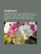 Somerset: Persones De Somerset, Hugh Tre di Font Wikipedia edito da Books LLC, Wiki Series