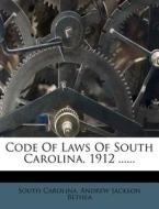 Code Of Laws Of South Carolina, 1912 ...... di South Carolina edito da Nabu Press