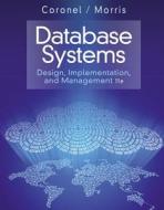 Database Systems di Steven Morris, Carlos Coronel edito da Cengage Learning, Inc