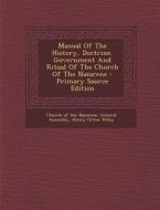 Manual of the History, Doctrine, Government and Ritual of the Church of the Nazarene edito da Nabu Press