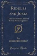 Riddles And Jokes di Unknown Author edito da Forgotten Books