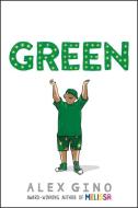 Green di Alex Gino edito da SCHOLASTIC
