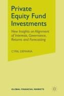 Private Equity Fund Investments di Cyril Demaria edito da Palgrave Macmillan