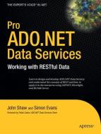 Pro ADO.NET Data Services di Gary Evans, John Shaw edito da Apress