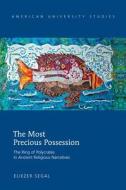 The Most Precious Possession di Eliezer Segal edito da Lang, Peter