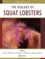 The Biology of Squat Lobsters di Gary C. B. Poore edito da Taylor & Francis Inc