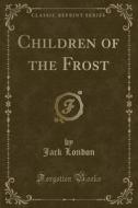 In The Forests Of The North (classic Reprint) di Jack London edito da Forgotten Books