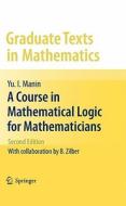 A Course in Mathematical Logic for Mathematicians di Yu. I. Manin edito da Springer-Verlag New York Inc.